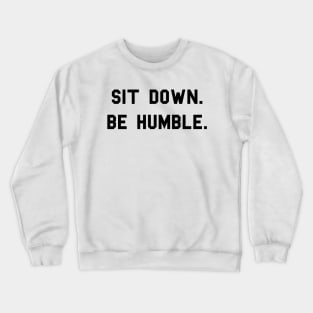 Humble Crewneck Sweatshirt